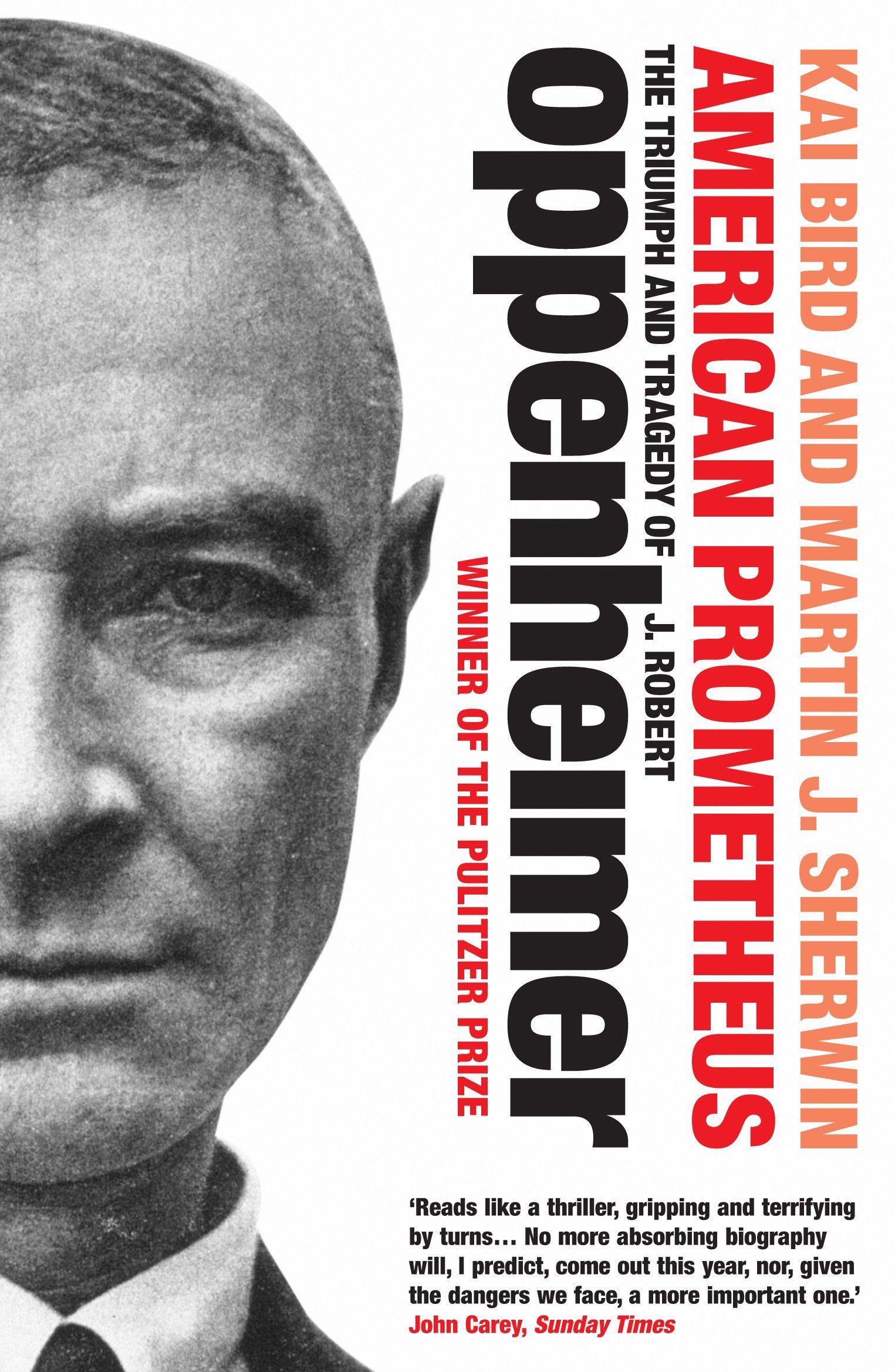 American Prometheus: The Triumph and Tragedy of J. Robert Oppenheimer